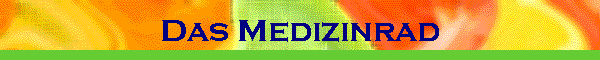 Das Medizinrad